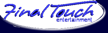 

              Final Touch Entertainment, Catawba wedding DJ, Ohio disc jockey service, weddings in Catawba,
                deejay, disk jockey, Karaoke.
               
